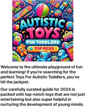 Header image for ‘Toys For Autistic Toddlers: Top Picks For 2024 Buyer’s Guide & Tips’ at Lou’s Bricks House, displaying an array of engaging toys like hand puppets, busy boards, and sensory sandboxes, each chosen for their educational and developmental benefits for autistic toddlers.