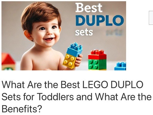 Header image from the post - What Are the Best LEGO DUPLO Sets for Toddlers and What Are the Benefits? Link to full article.